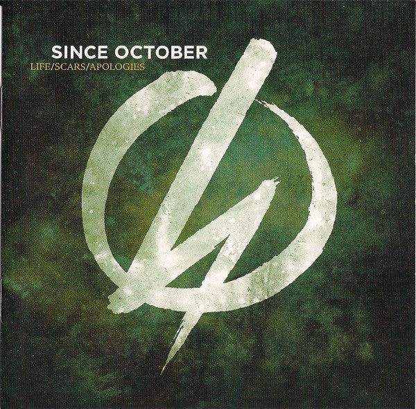 SINCE OCTOBER  - LIFE/SCARS/APOLOGIES