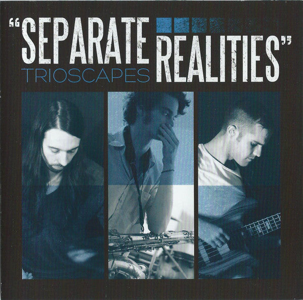 TRIOSCAPES  - SEPARATE REALITIES