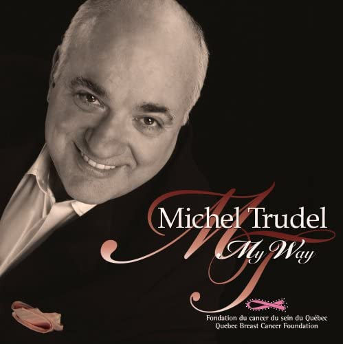 TRUDEL, MICHEL  - MY WAY