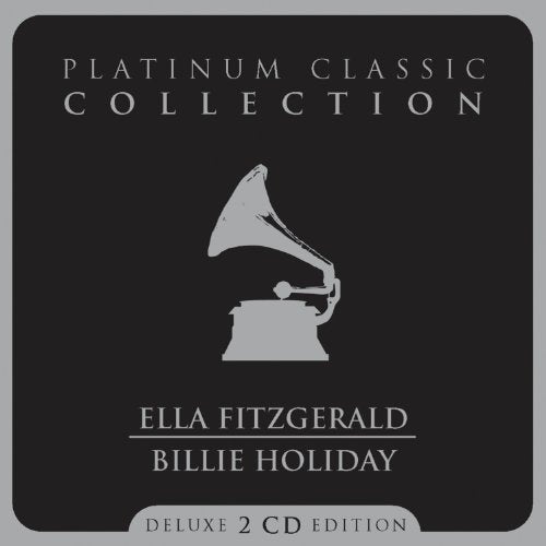 FITZGERALD, ELLA & BILLIE HOLIDAY - PLATINUM CLASSIC COLLECTION (2CDS)