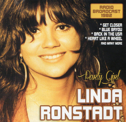 RONSTADT, LINDA  - PARTY GIRL: RADIO BROADCAST 1982