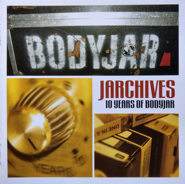 BODYJAR  - JARCHIVES: 10 YEARS OF BODYJAR
