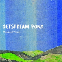 JETSTREAM PONY - MISPLACED WORDS [12 INCH SINGLE]