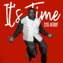 CLYDE ANTHONY - IT'S TIME [CD]