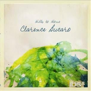 BUCARO, CLARENCE  - HILLS TO HOME