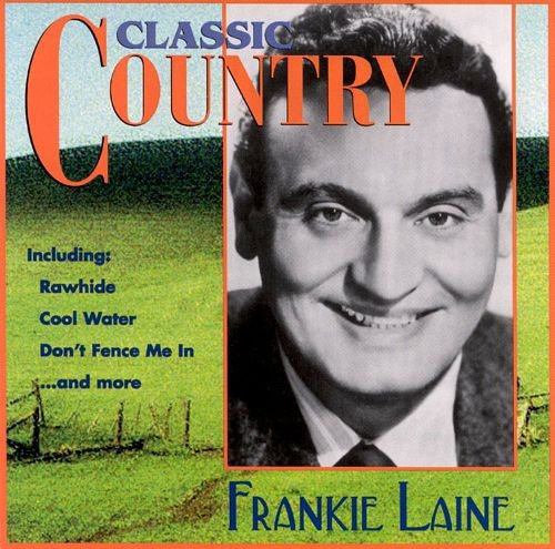 LAINE, FRANKIE  - CLASSIC COUNTRY
