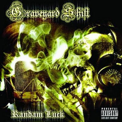 RANDAM LUCK  - GRAVEYARD SHIFT