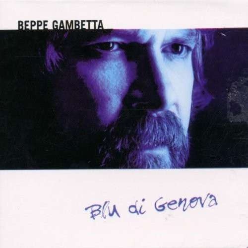 GAMBETTA, BEPPE  - BLU DI GENOVA