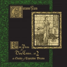 AUTUMN TEARS - LOVE POEMS FOR DYING CHILDREN...ACT 2 (THE GARDEN OF CRYSTALLINE DREAMS) [LP]