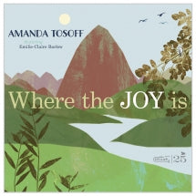 AMANDA TOSOFF - WHERE THE JOY IS [CD]