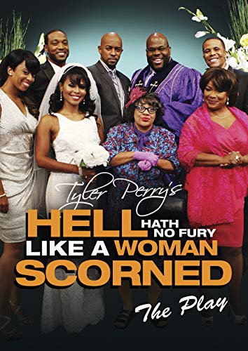 HELL HATH NO FURY LIKE A WOMAN SCORNED  - DVD-THE PLAY-TYLER PERRY