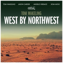TOM WAKELING - WEST BY NORTHWEST [CD]