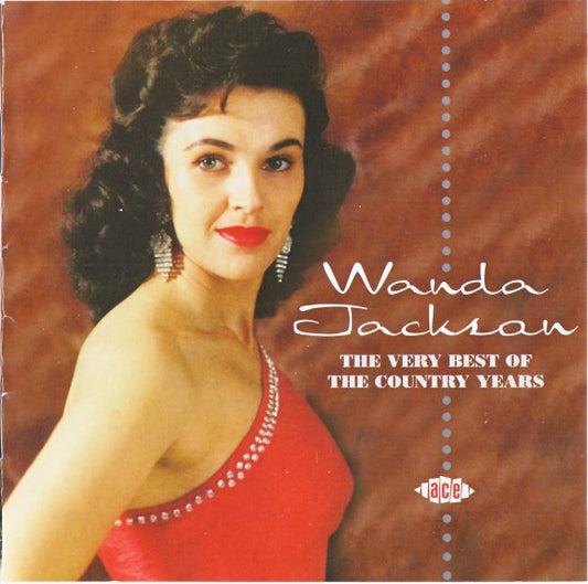 JACKSON, WANDA  - VERY BEST OF THE COUNTRY YEARS