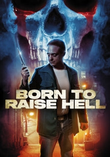 BORN TO RAISE HELL [DVD]