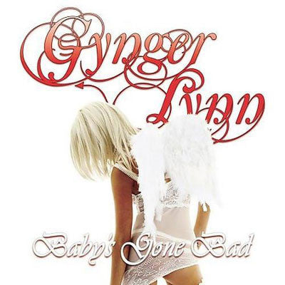 GYNGER LYNN  - BABY'S GONE BAD