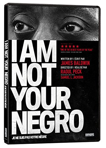 I AM NOT YOUR NEGRO