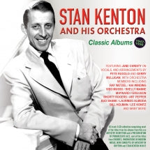 STAN KENTON & HIS ORCHESTRA - CLASSIC ALBUMS 1947-56 [CD]