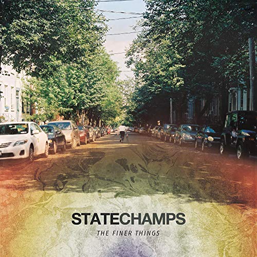 STATE CHAMPS - FINER THINGS