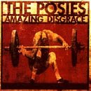 POSIES - AMAZING DISGRACE