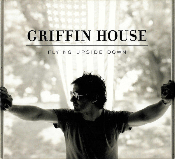 HOUSE, GRIFFIN  - FLYING UPSIDE DOWN