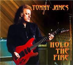 JAMES, TOMMY  - HOLD THE FIRE