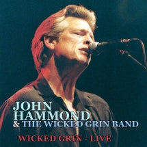 JOHN HAMMOND & THE WICKED GRIN BAND - WICKED GRIN: LIVE [CD]