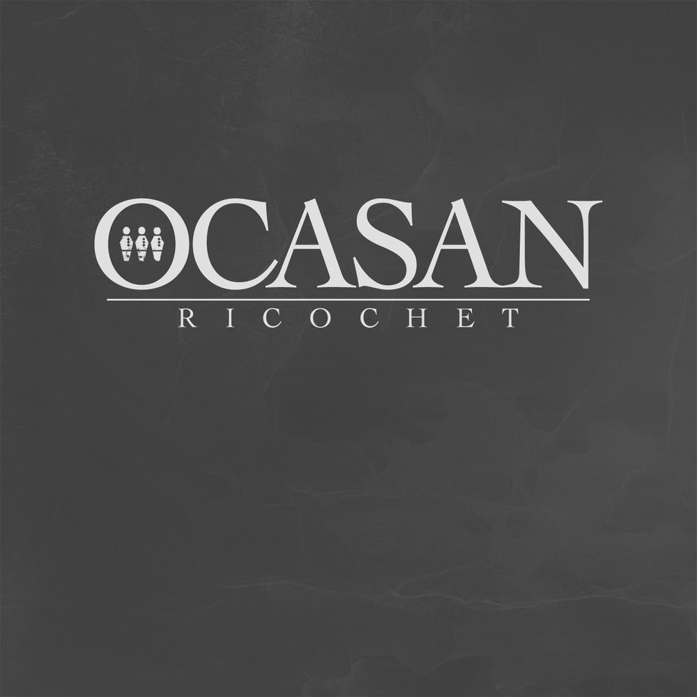 OCASAN  - RICOCHET