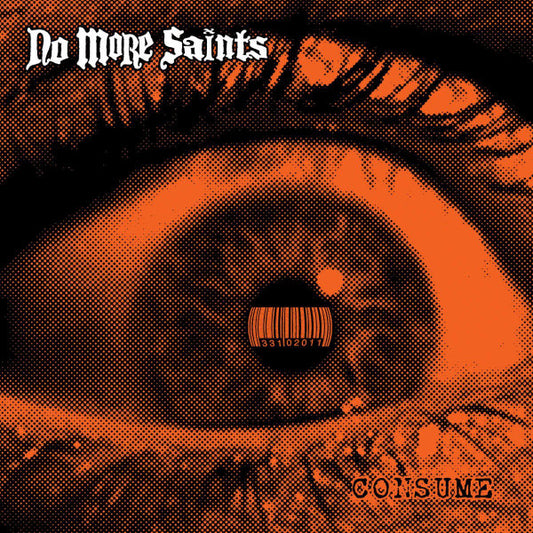 NO MORE SAINTS  - CONSUME