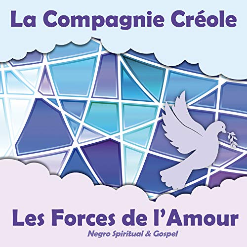 LA COMPAGNIE CREOLE - LES FORCES DE L'AMOUR (CD)