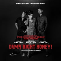 THE HILLBILLY MOON EXPLOSION - DAMN RIGHT HONEY! [LP]