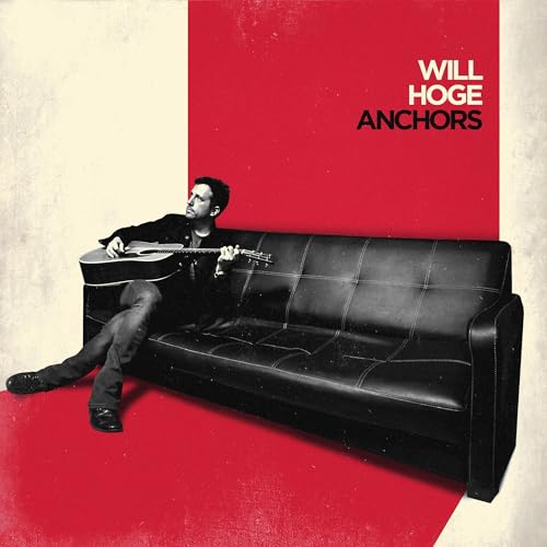 WILL HOGE - ANCHORS (VINYL)