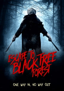 ESCAPE TO BLACK TREE FOREST [DVD]