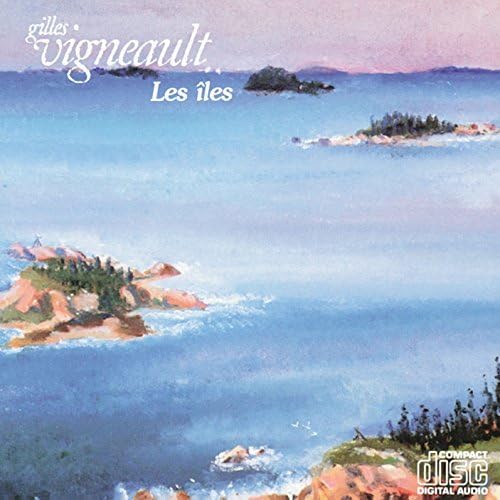 VIGNEAULT,GILLES - LES ÎLES (CD)