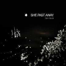 SHE PAST AWAY - NARIN YALNIZLIK (LIMITED EDITION VINYL) [LP]