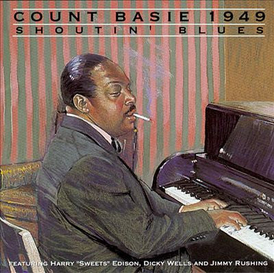 BASIE, COUNT  - SHOUTIN' THE BLUES: 1949
