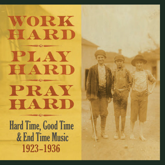 VARIOUS  - WORK HARD, PLAY HARD, PRAY HARD