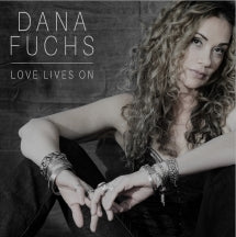 DANA FUCHS - LOVE LIVES ON [CD]