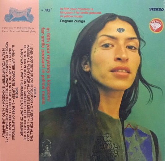 DAGMAR ZUNIGA - IN FILTH YOUR MYSTERY IS KINGDOM / FAR-SMILE PEASANT IN YELLOW MUSIC