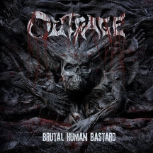 OUTRAGE - BRUTAL HUMAN BASTARD [CD]