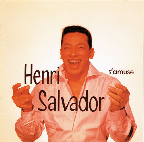 SALVADOR, HENRI  - S'AMUSE