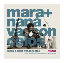 MARA & NANá VASCONCELOS - NTSANO (180 GRAM BLACK VINYL) [LP]