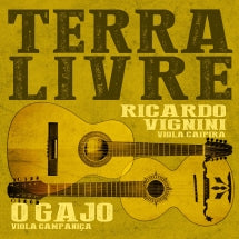 RICARDO VIGNINI & O GAJO  - TERRA LIVRE [LP]