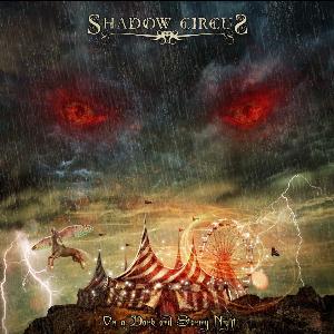 SHADOW CIRCUS  - ON A DARK & STORMY NIGHT