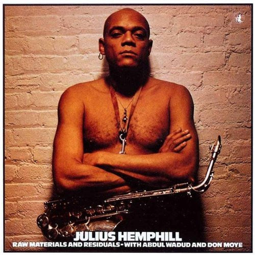 HEMPHILL, JULIUS  - RAW MATERIALS & RESIDUALS