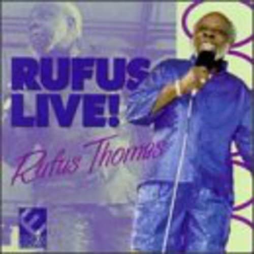 THOMAS, RUFUS - RUFUS LIVE