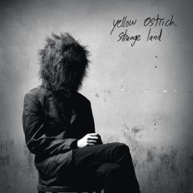 YELLOW OSTRICH  - STRANGE LAND