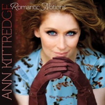ANN KITTREDGE - ROMANTIC NOTIONS [CD]