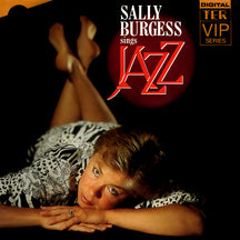SALLY BURGESS - SALLY BURGESS SINGS JAZZ [CD]