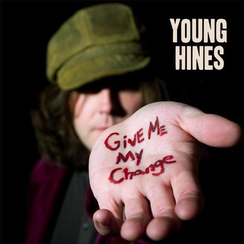 HINES, YOUNG  - GIVE ME MY CHANCE