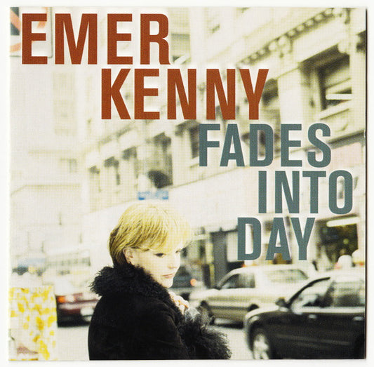 KENNY, EMER  - FADES INTO DAY